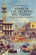 Portada del libro Venecia y el secreto del vidrio