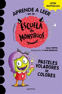 Books Frontpage Aprender a leer en la Escuela de Monstruos 5 - Pasteles voladores de colores