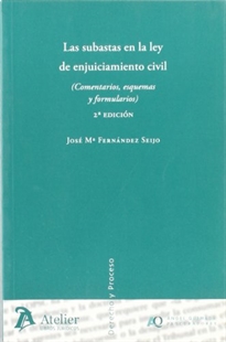 Books Frontpage Subastas en la ley de enjuiciamiento civil, las. 2ª edición. (comentarios, esquemas y formularios)