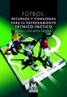 Front pageFútbol. Recursos y consignas para el entrenamiento técnico-táctico