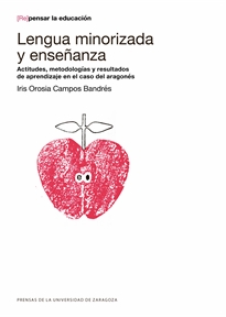 Books Frontpage Lengua minorizada y enseñanza: actitudes, metodologías y resultados de aprendizaje en el caso del aragonés