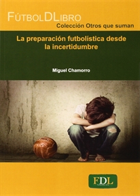 Books Frontpage La preparación futbolística desde la incertidumbre