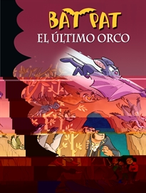 Books Frontpage El último orco (Serie Bat Pat 19)