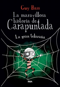 Books Frontpage La maravillosa historia de Carapuntada 4 - La gran telaraña