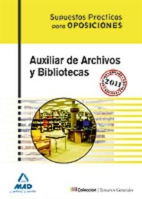 Books Frontpage Auxiliar de Archivos y Bibliotecas. Supuestos prácticos