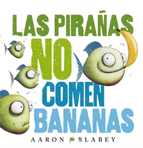 Books Frontpage Las pirañas no comen bananas