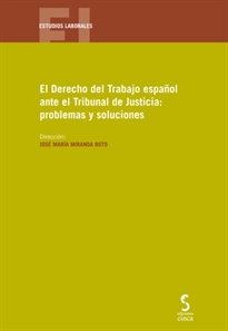 Books Frontpage El Derecho del Trabajo español ante el Tribunal de Justicia: problemas y soluciones