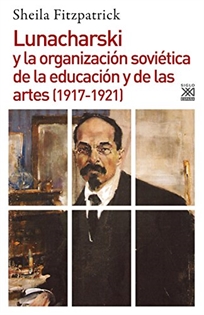 Books Frontpage Lunacharski y la organización soviética de la educación y de las artes (1917-1921)