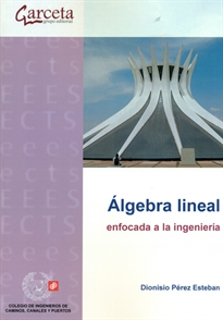 Books Frontpage Álgebra lineal enfocada a la ingeniería