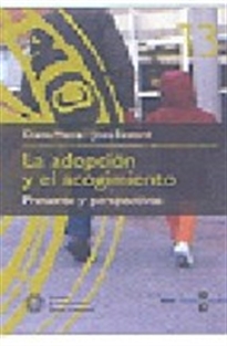 Books Frontpage La adopción y el acogimiento: Presente y perspectivas