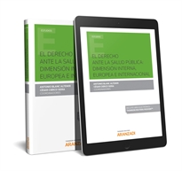Books Frontpage El Derecho ante la salud pública: dimensión interna, europea e internacional (Papel + e-book)