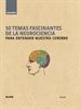 Front pageGuía Breve. 50 temas fascinantes de la neurociencia