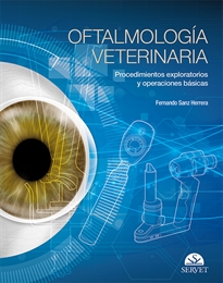 Books Frontpage Oftalmología Veterinaria. Procedimientos exploratorios y operaciones fundamentales