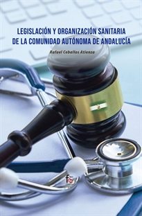 Books Frontpage Legislación Y Organización Sanitaria De La Comunidad  Autonoma De Andalucia