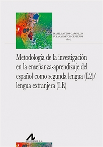 Books Frontpage Metodología de la investigación en la enseñanza-aprendizaje del español como segunda lengua (2L)/lengua extranjera (LE)