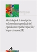 Front pageMetodología de la investigación en la enseñanza-aprendizaje del español como segunda lengua (2L)/lengua extranjera (LE)