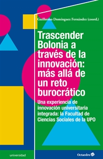 Books Frontpage Trascender Bolonia a través de la innovación: más allá de un reto burocrático