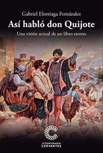 Books Frontpage Así habló Don Quijote. Una visión actual de un libro eterno.