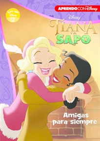 Books Frontpage Tiana y el sapo. Leo con Disney (Nivel 2). Amigas para siempre (Disney. Lectoescritura)