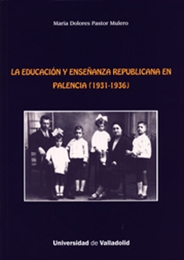 Books Frontpage La Educación Y Enseñanza Republicana En Palencia (1931-1936)