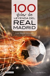 Books Frontpage 100 goles de leyenda del Real Madrid