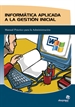 Front pageInformática aplicada a la gestión inicial: manual práctico para la administración