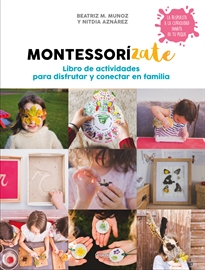 Books Frontpage Montessorízate. Libro de actividades para disfrutar y conectar en familia