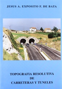 Books Frontpage Topografía resolutiva de carreteras y túneles