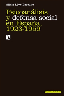 Books Frontpage Psicoanálisis y defensa social en España, 1923-1959