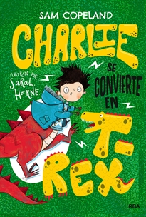 Books Frontpage Charlie se convierte en T-Rex (Charlie)