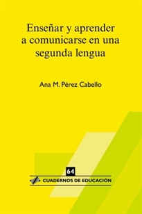 Books Frontpage Enseñar y aprender a comunicarse en una segunda lengua