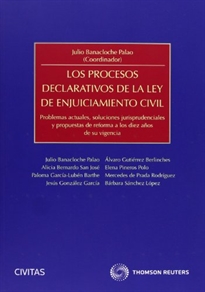 Books Frontpage Los procesos declarativos de la Ley de Enjuiciamiento Civil - Problemas actuales, soluciones jurisprudenciales y propuestas de reforma a los diez años de su vigencia