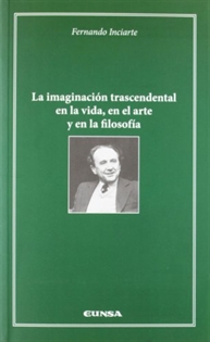 Books Frontpage La imaginación trascendental en la vida, en el arte y en la filosofía