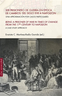 Books Frontpage Ser prisionero de guerra en época de cambios: del siglo XVII a Napoleón