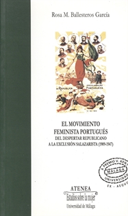 Books Frontpage El movimiento feminista portugués. Del despertar republicano a la exclusión salazarista (1909-1948)