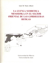 Books Frontpage La Cuenca Subbetica Mesozoica en el Sector Oriental de las Cordilleras Beticas