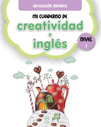 Books Frontpage Mi cuaderno de creatividad e inglés. Nivel 1