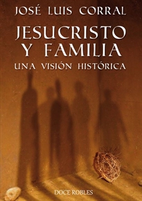 Books Frontpage Jesucristo Y Familia. Una Visión Histórica