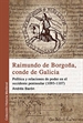 Front pageRaimundo de Borgoña, conde de Galicia
