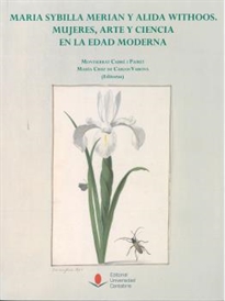 Books Frontpage Maria Sybilla Merian y Alida Withoos: mujeres, arte y ciencia en la Edad Moderna