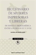 Front pageDiccionario de mujeres impresoras y libreras de España e Iberoamérica entre los siglos XV y XVIII