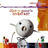 Books Frontpage ¿Qué te gustaría inventar?