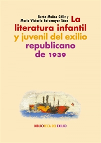 Books Frontpage La literatura infantil y juvenil del exilio republicano de 1939