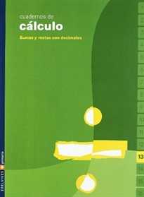 Books Frontpage Cuaderno 13 de cálculo (Sumas y restas con decimales)