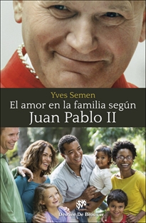 Books Frontpage El amor en la familia según Juan Pablo II