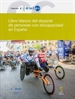 Portada del libro Libro blanco del deporte de personas con discapacidad en España