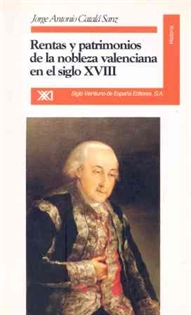 Books Frontpage Rentas y patrimonios de la nobleza valenciana en el siglo XVIII