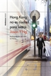 Front pageHong Kong no es ciudad para lentos