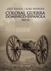 Books Frontpage Colosal guerra dominico-española 1863-65