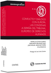 Books Frontpage Conflicto y diálogo con Europa. Las condenas a España del Tribunal Europe de Derechos Humanos